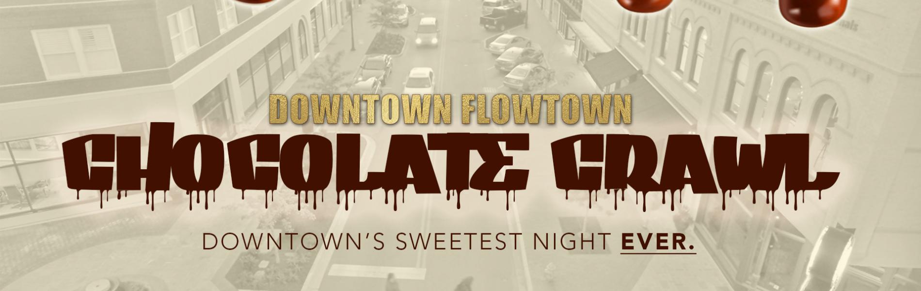 Downtown Chocolate Crawl 